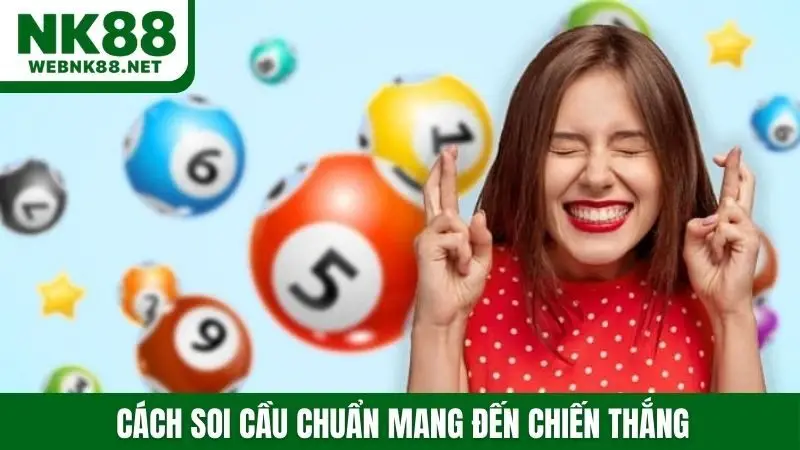 Cách soi cầu chuẩn mang đến chiến thắng