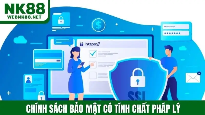 Chính sách bảo mật có tính chất pháp lý