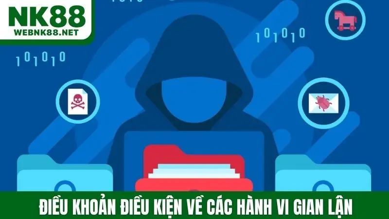 Điều khoản điều kiện về các hành vi gian lận