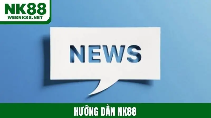 Hướng dẫn nk88