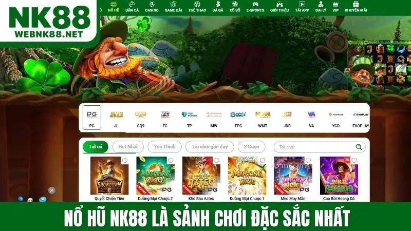 Nổ hũ NK88 là sảnh chơi đặc sắc nhất