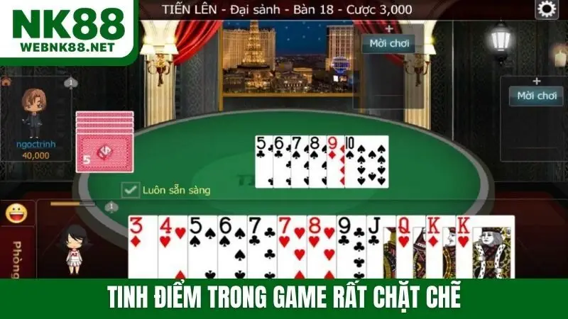 Tinh điểm trong game rất chặt chẽ