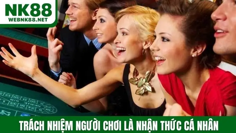 Trách nhiệm người chơi là nhận thức cá nhân